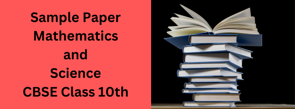 CBSE Class 10 Mathemetics sample paper